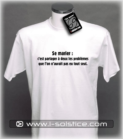 Tee-Shirt citation Se Marier...